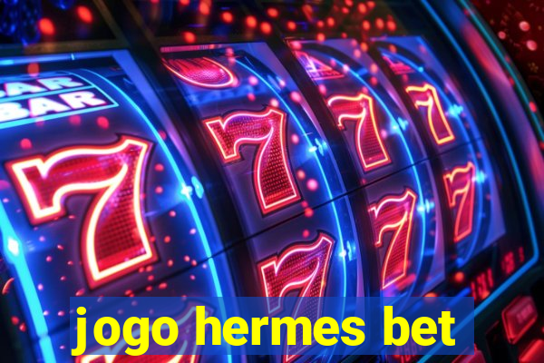 jogo hermes bet